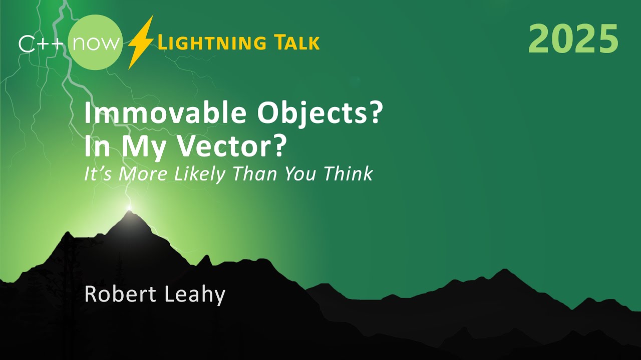 cppnow's tweet card. Lightning Talk: Immovable C++ Objects? In My Vector? - Likelier Than...