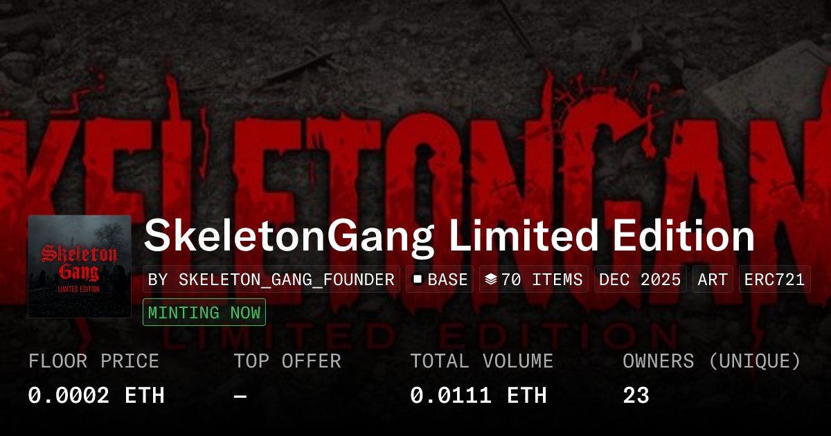 Skeletongang4's tweet card. SkeletonGang Limited Edition — 100 Supply Only