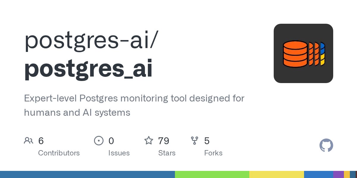 postgres_ai's tweet card. Expert-level Postgres monitoring tool designed for humans and AI systems - postgres-ai/postgres_ai