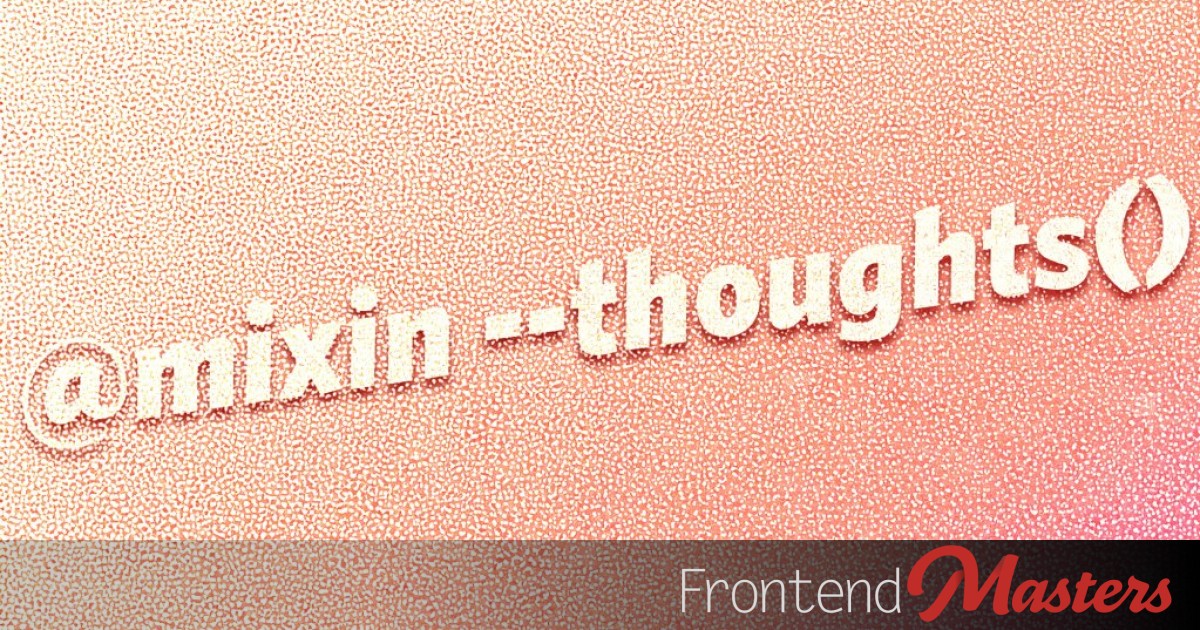 FrontendMasters's tweet card. Thoughts on Native CSS Mixins