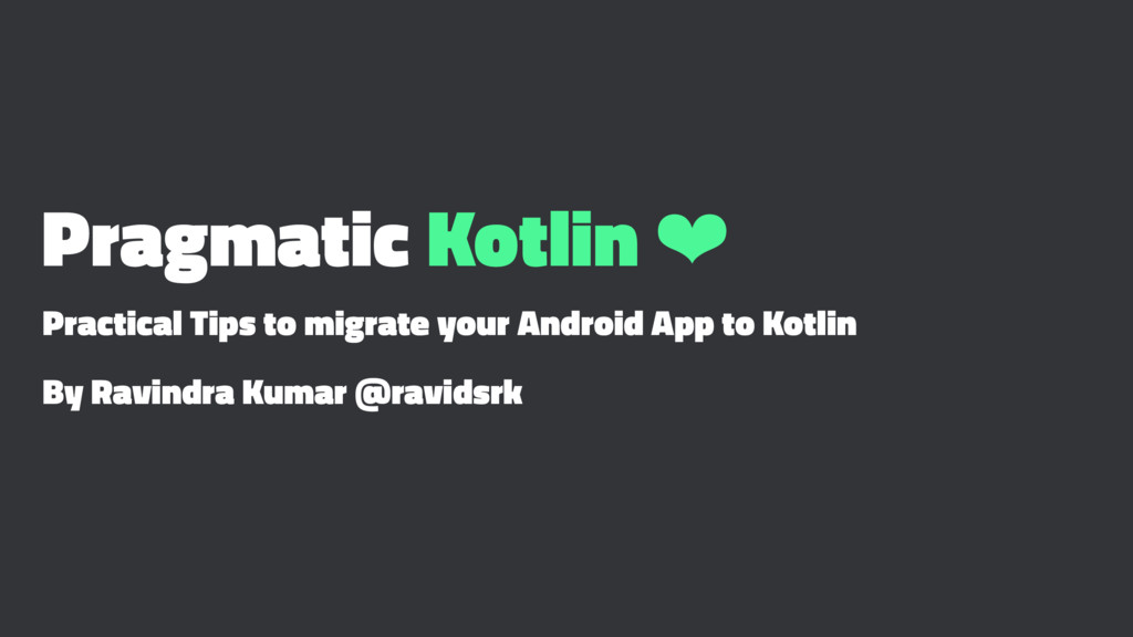 KotlinTutorials's tweet card. Github: https://github.com/ravidsrk/BlrKotlin2018 On Strategies to apply Kotlin to existing Java code: * Steps to Convert to Kotlin successfully. …
