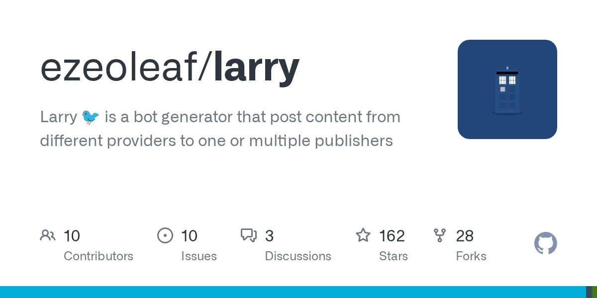 GolangRepos's tweet card. Larry 🐦 is a bot generator that post content from different providers to one or multiple publishers - ezeoleaf/larry