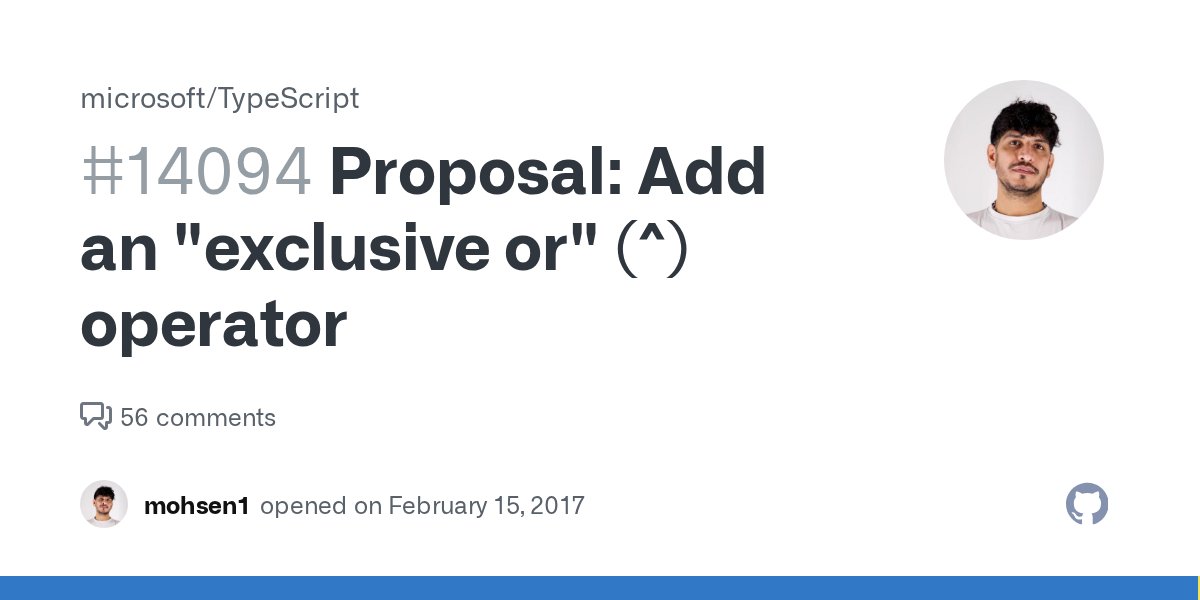 inoyakaigor's tweet card. Based on this comment TypeScript does not allow exclusive union types. I'm proposing a logical or operator similar to union (|) or intersection (&) operators that allows defining types that...