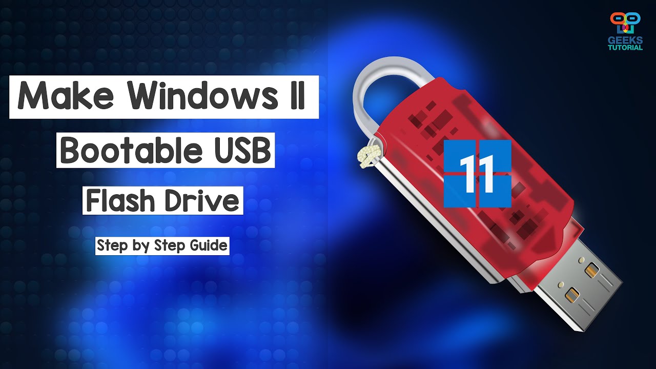 GeeksTutorial's tweet card. How to Create a Windows 11 Bootable USB Flash Drive (Official Method)