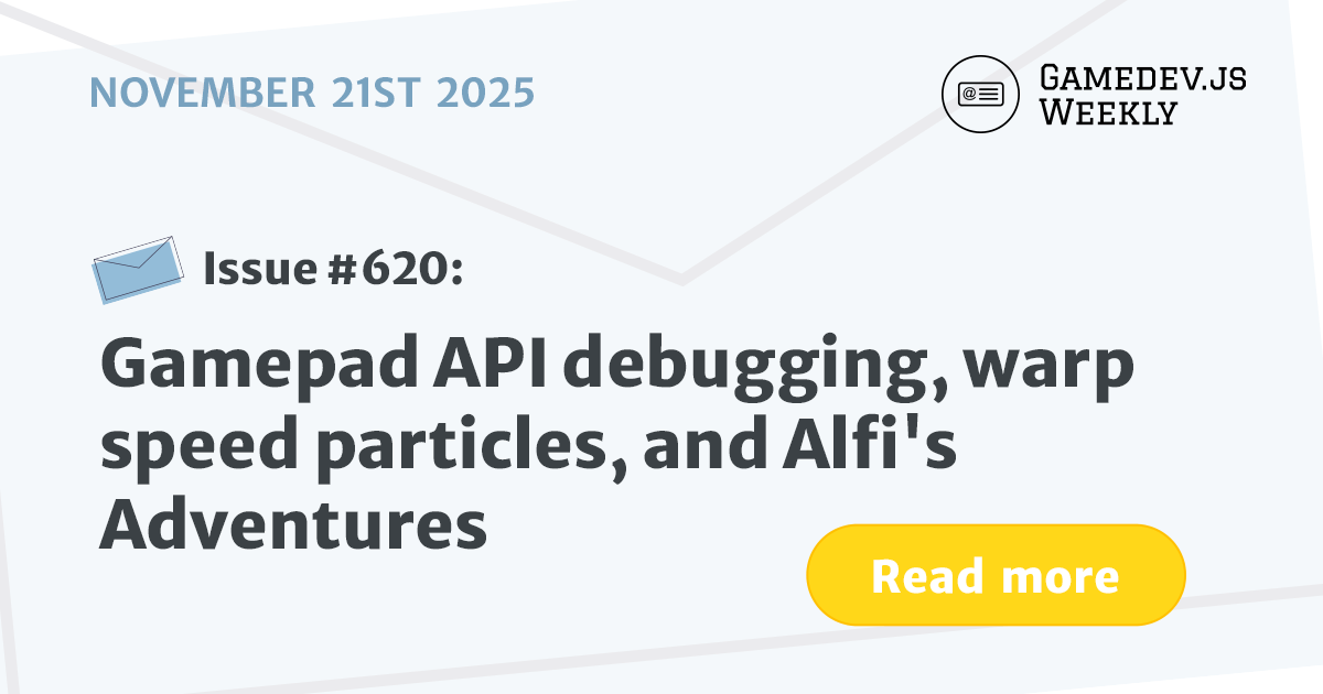 GamedevJSWeekly's tweet card. Gamepad API debugging, warp speed particles, and Alfi's Adventures