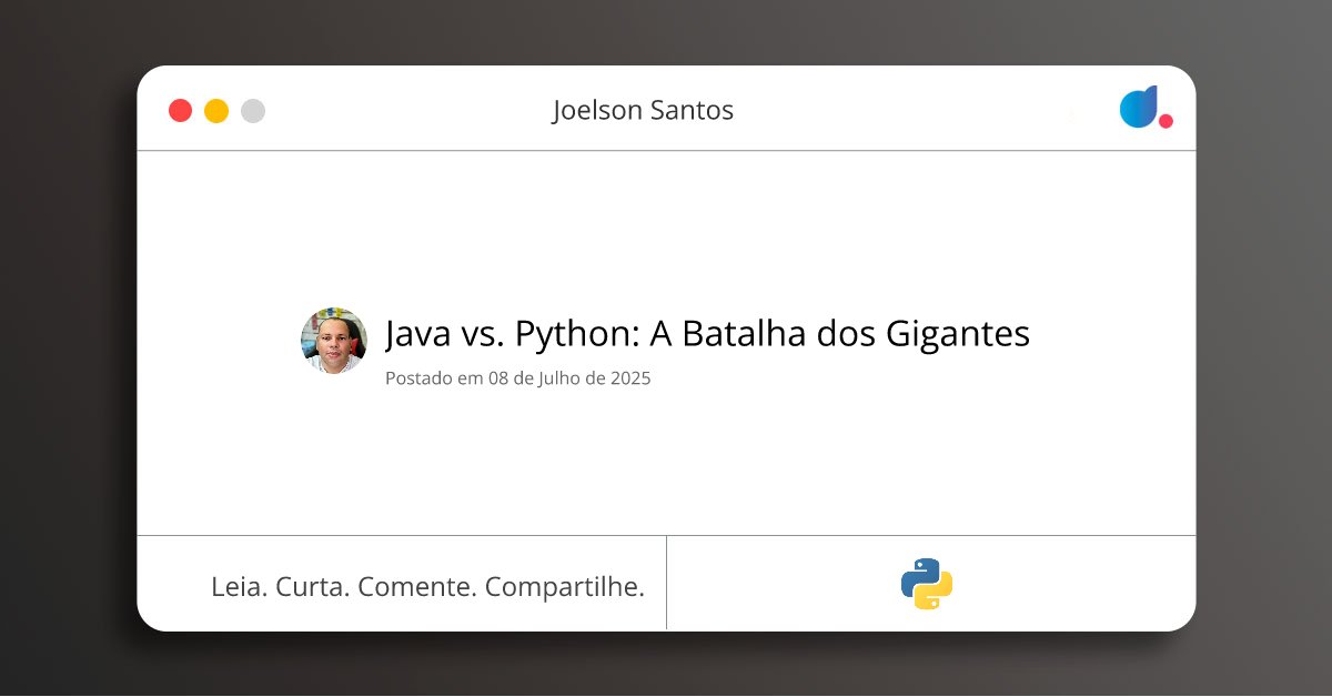 JoelsonTI's tweet card. Minha Opinião Sincera Sobre Essa BatalhaSe você está no mundo da programação, com certeza já se deparou com a eterna discussão: Python ou Java? É quas