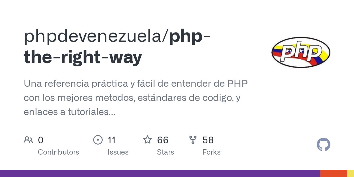 PHPdeVenezuela's tweet card. Una referencia práctica y fácil de entender de PHP con los mejores metodos, estándares de codigo, y enlaces a tutoriales autoritativos en la red. Edicion en español. - phpdevenezuela/php-the-right-way