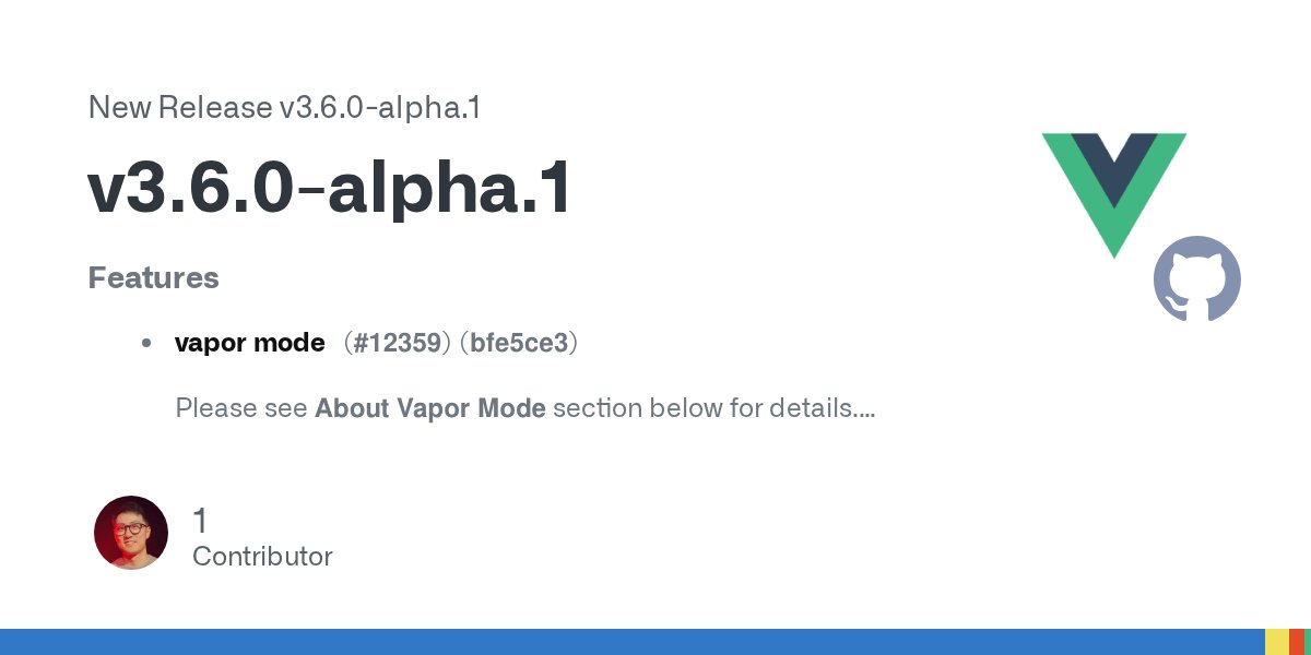 vuejs's tweet card. Features vapor mode (#12359) (bfe5ce3) Please see About Vapor Mode section below for details. Performance Improvements reactivity: refactor reactivity core by porting alien-signals (#12349) (3...
