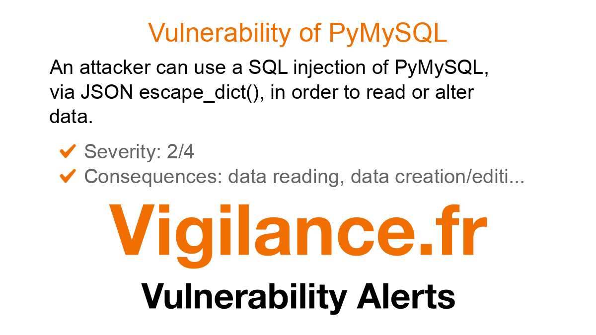 vigilance_en's tweet card. An attacker can use a SQL injection of PyMySQL, via JSON escape_dict(), in order to read or alter data, identified by CVE-2024-36039.