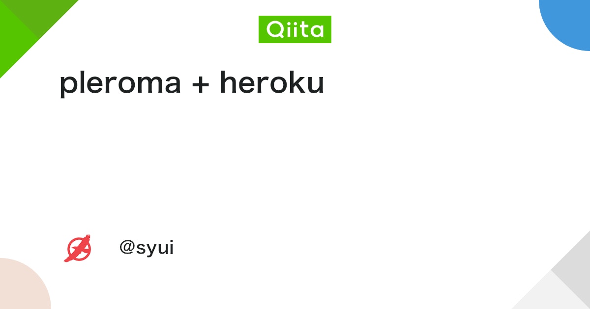 qiitaerlang's tweet card. pleroma on heroku. herokuでpleromaを動かします。動いた環境を記録します。 heroku info remote: * Stack heroku-18 remote: * Erlang 21.2 remote: ...