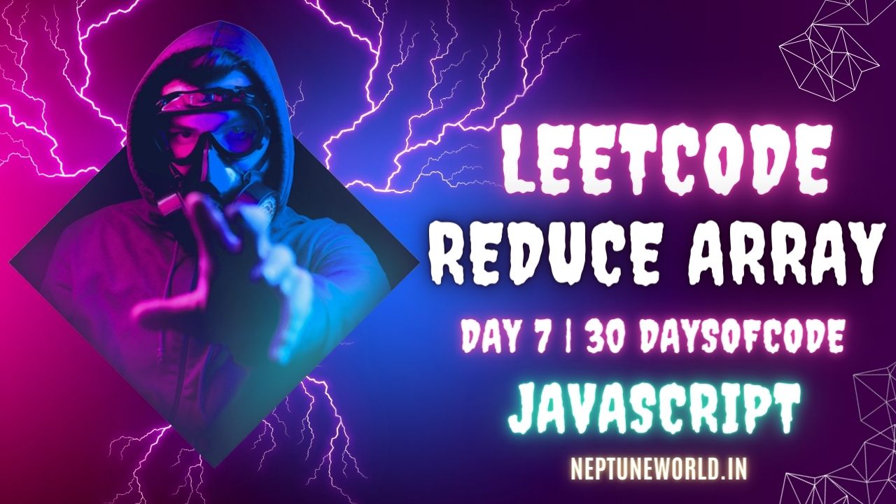100Days_Code's tweet card. Given an integer array `nums` and a reducer function `fn`, and an initial value `init`, return a reduced array.