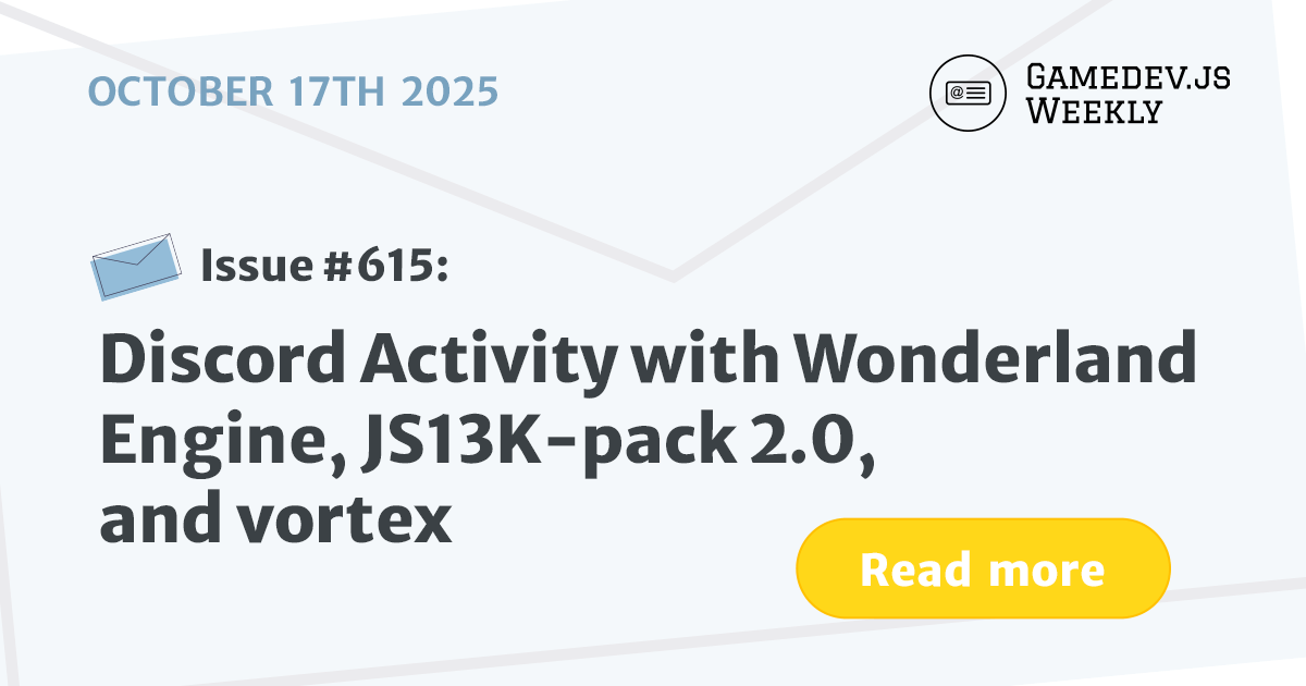 GamedevJSWeekly's tweet card. Discord Activity with Wonderland Engine, JS13K-pack 2.0, and vortex