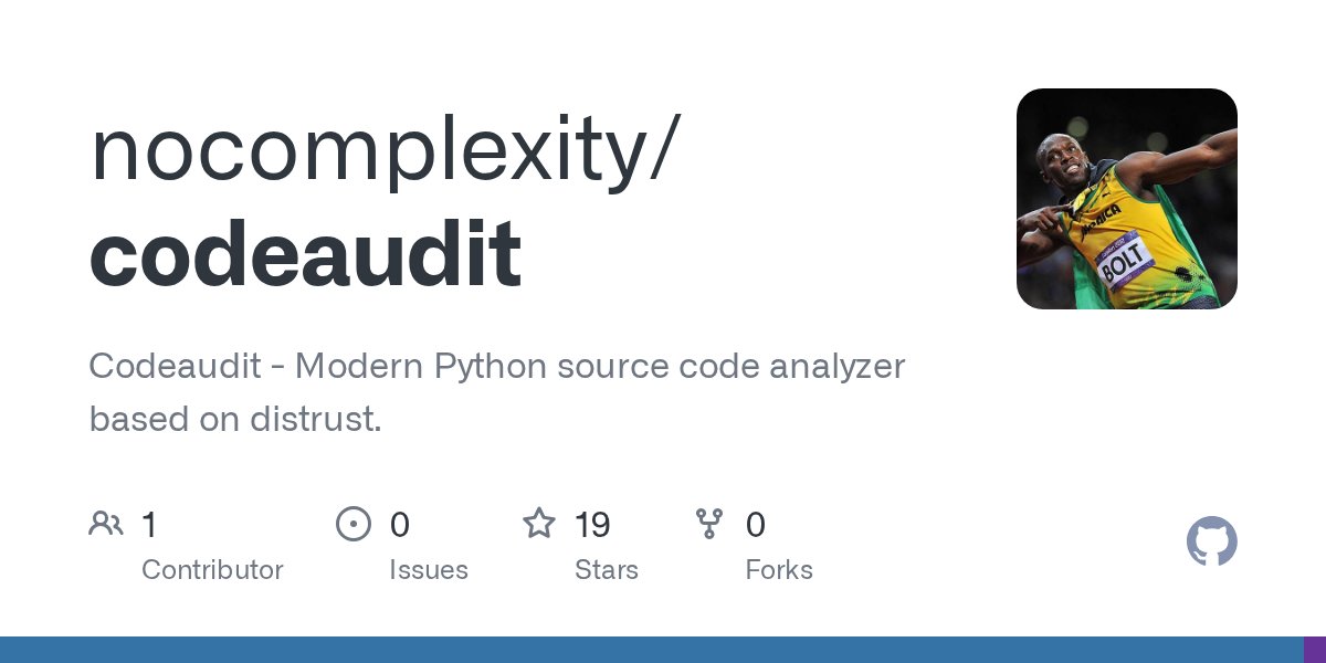 nocomplexity's tweet card. Codeaudit - Modern Python source code analyzer based on distrust. - nocomplexity/codeaudit