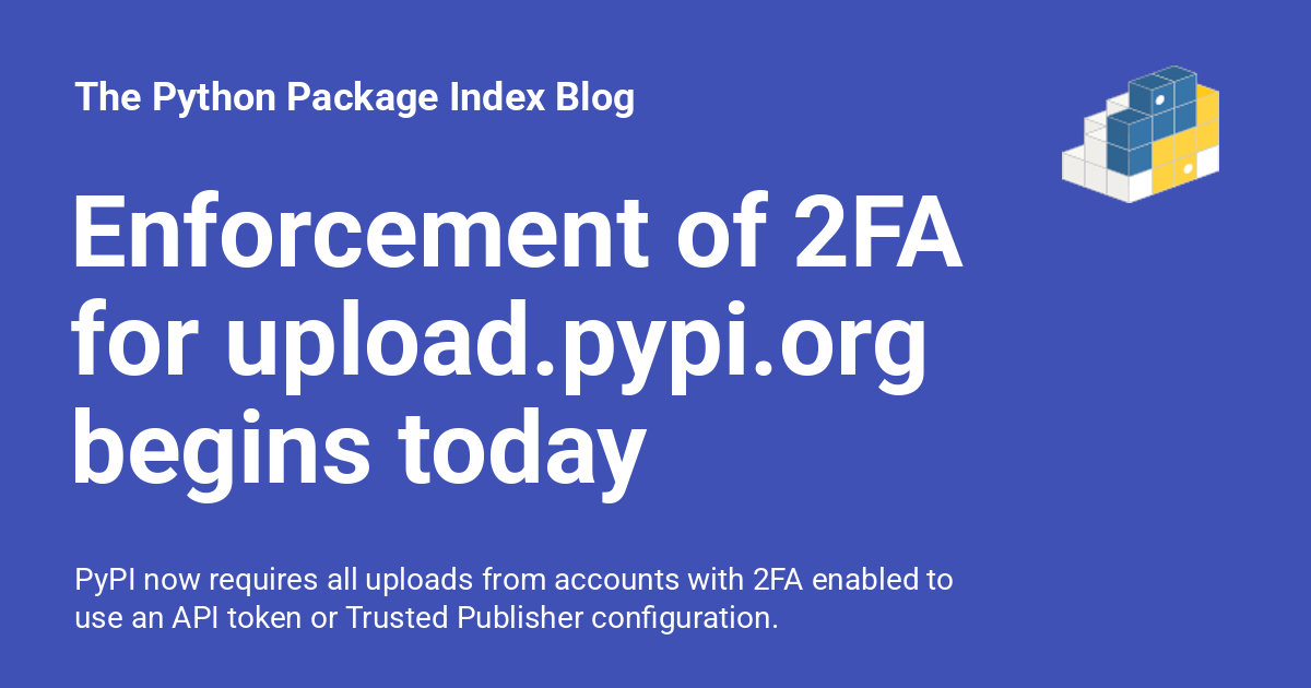 PythonLibHunt's tweet card. PyPI now requires all uploads from accounts with 2FA enabled to use an API token or Trusted Publisher configuration.