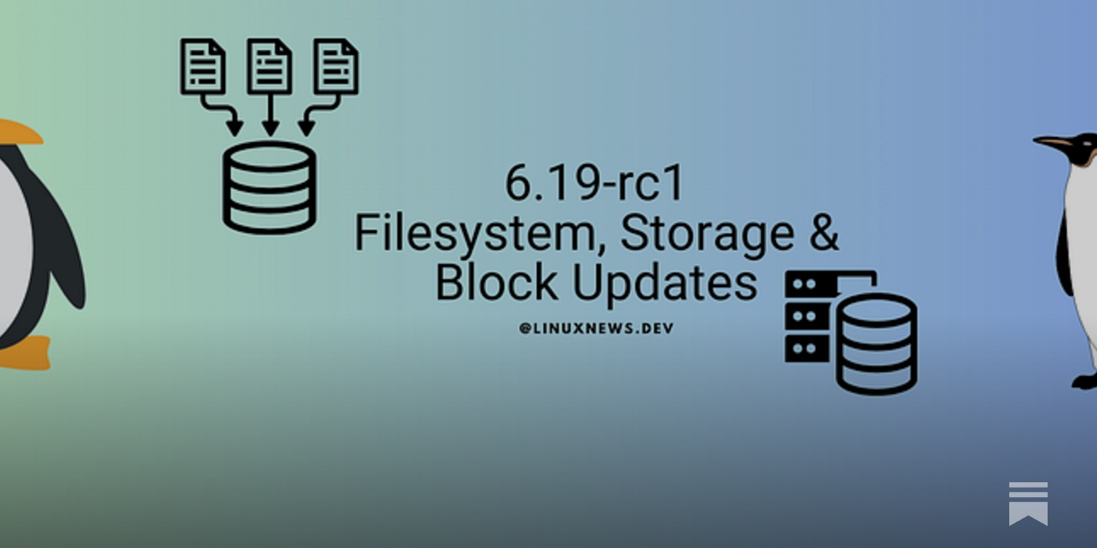 LinuxNews_dev's tweet card. Linus just now announced v6.19-rc1 kernel release on a usual Sunday afternoon and here are the Filesystem, Storage and Block layer updates