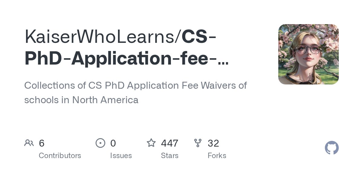 KaiserWhoLearns's tweet card. Collections of CS PhD Application Fee Waivers of schools in North America - GitHub - KaiserWhoLearns/CS-PhD-Application-fee-waivers: Collections of CS PhD Application Fee Waivers of schools in Nor...