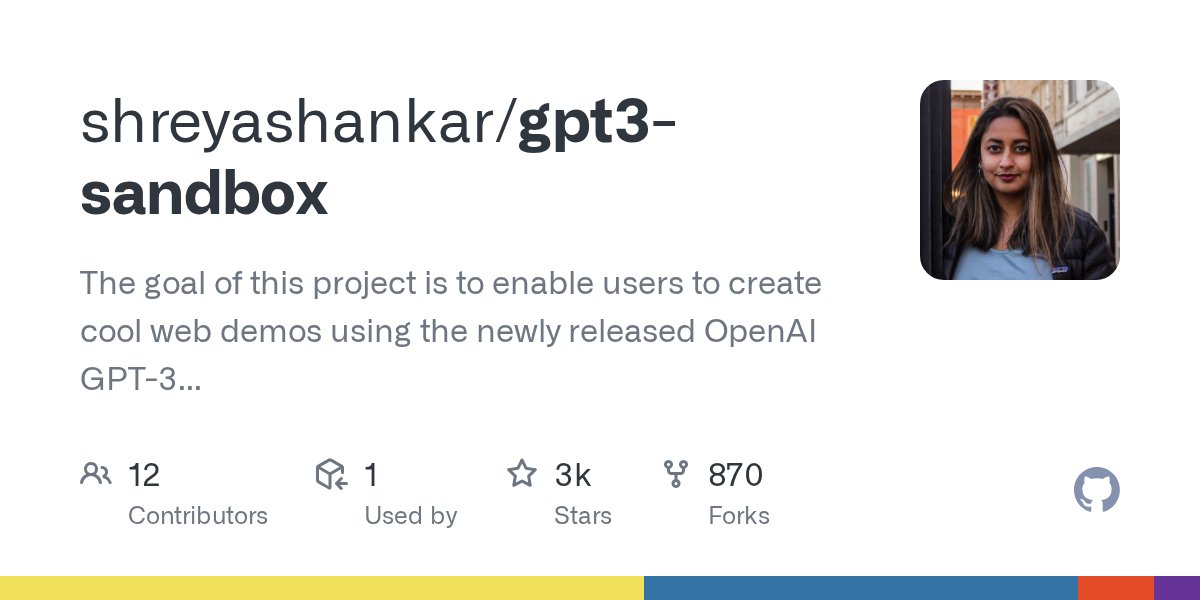 jsdotgit's tweet card. The goal of this project is to enable users to create cool web demos using the newly released OpenAI GPT-3 API with just a few lines of Python. - shreyashankar/gpt3-sandbox
