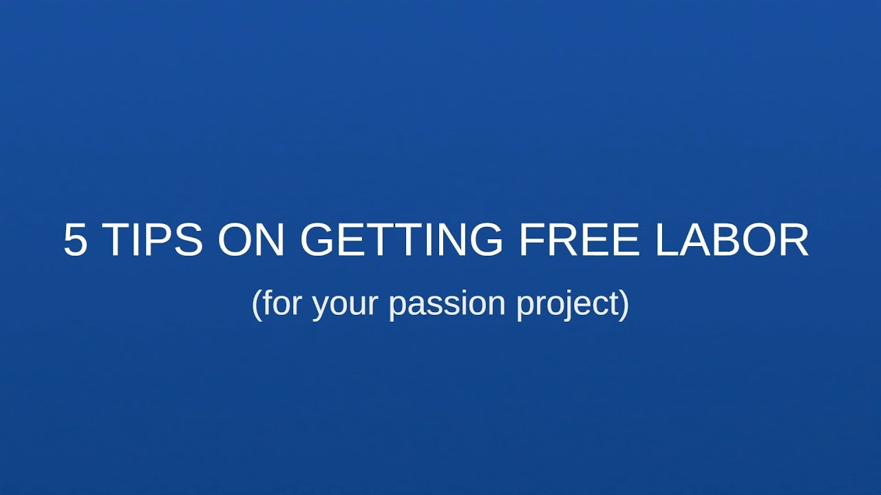 Steven_Scripts's tweet card. 5 TIPS ON GETTING FREE LABOR