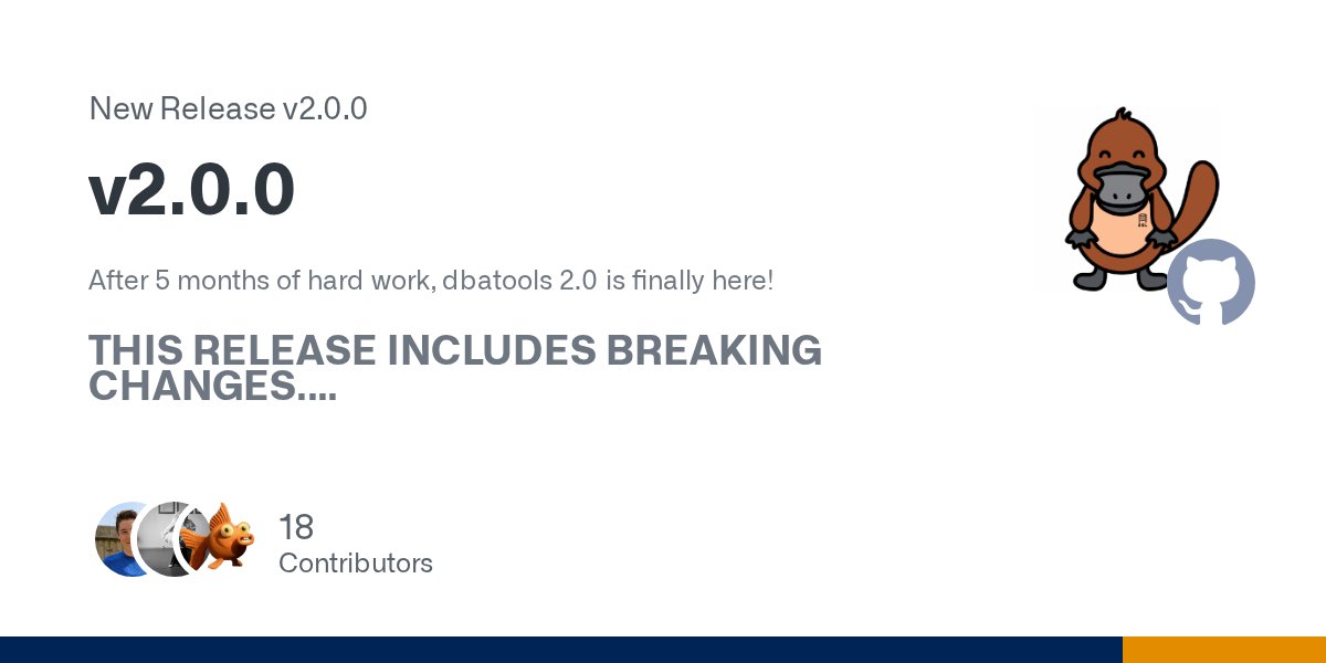 psdbatools's tweet card. After 5 months of hard work, dbatools 2.0 is finally here! THIS RELEASE INCLUDES BREAKING CHANGES. Most notably, we updated the SQL Server libraries, which brings more power, bug fixes and breaking...