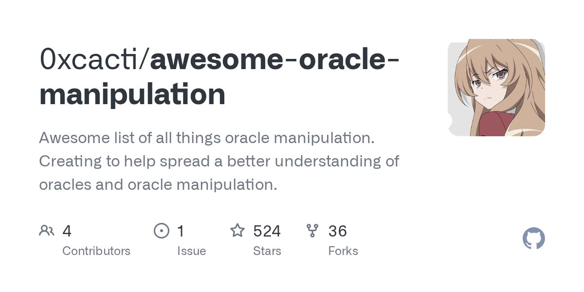 bytes032's tweet card. Awesome list of all things oracle manipulation. Creating to help spread a better understanding of oracles and oracle manipulation. - 0xcacti/awesome-oracle-manipulation