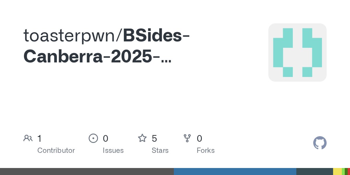toasterpwn's tweet card. Contribute to toasterpwn/BSides-Canberra-2025-Speedrun-CTF-PUBLIC development by creating an account on GitHub.