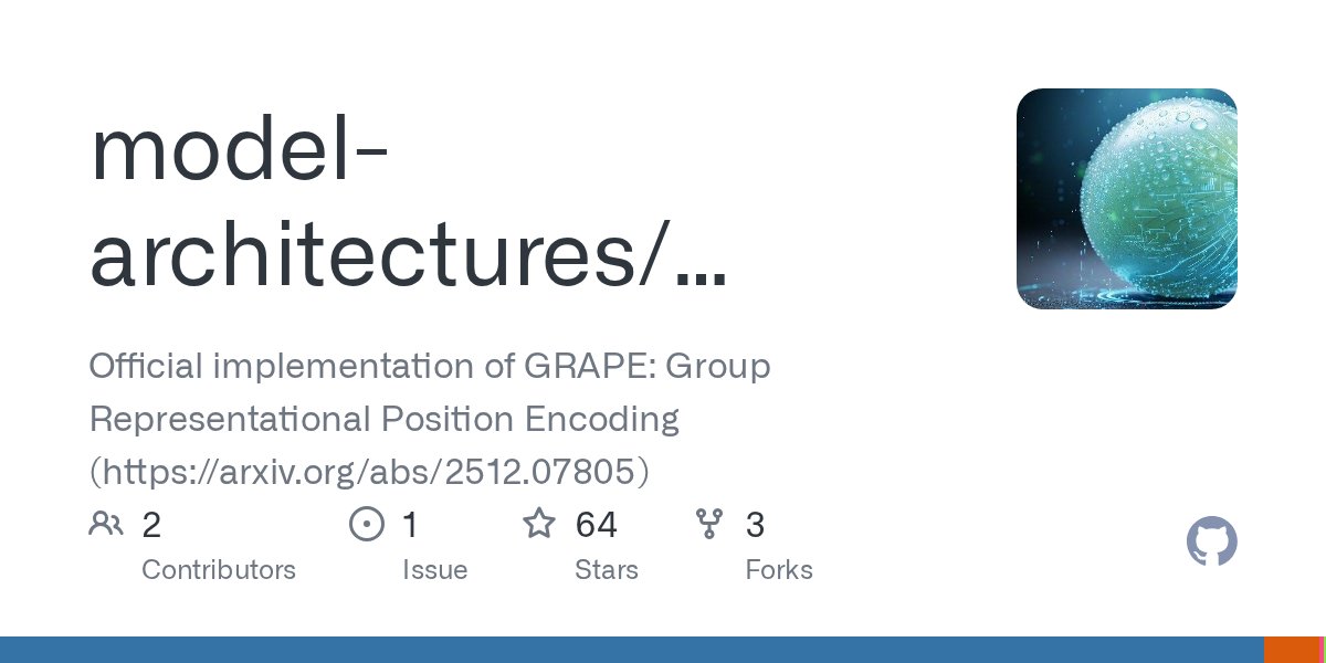 yifan_zhang_'s tweet card. Official implementation of GRAPE: Group Representational Position Encoding (https://arxiv.org/abs/2512.07805) - model-architectures/GRAPE
