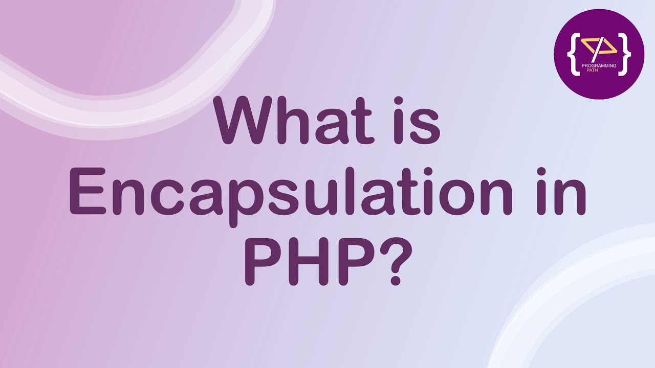 programingpath's tweet card. Encapsulation in PHP | Encapsulation in PHP in Hindi | OOP | PHP में...