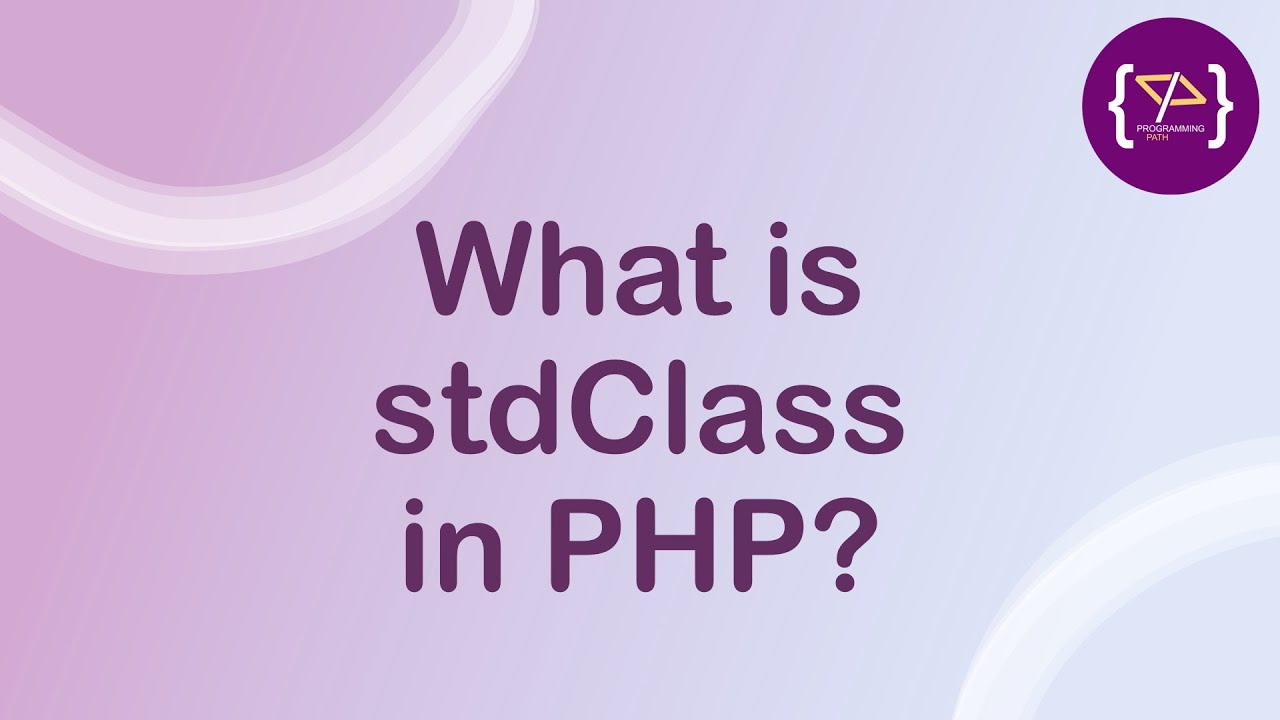 programingpath's tweet card. What is stdClass in PHP | stdClass Objects in Hindi | OOP in PHP |...