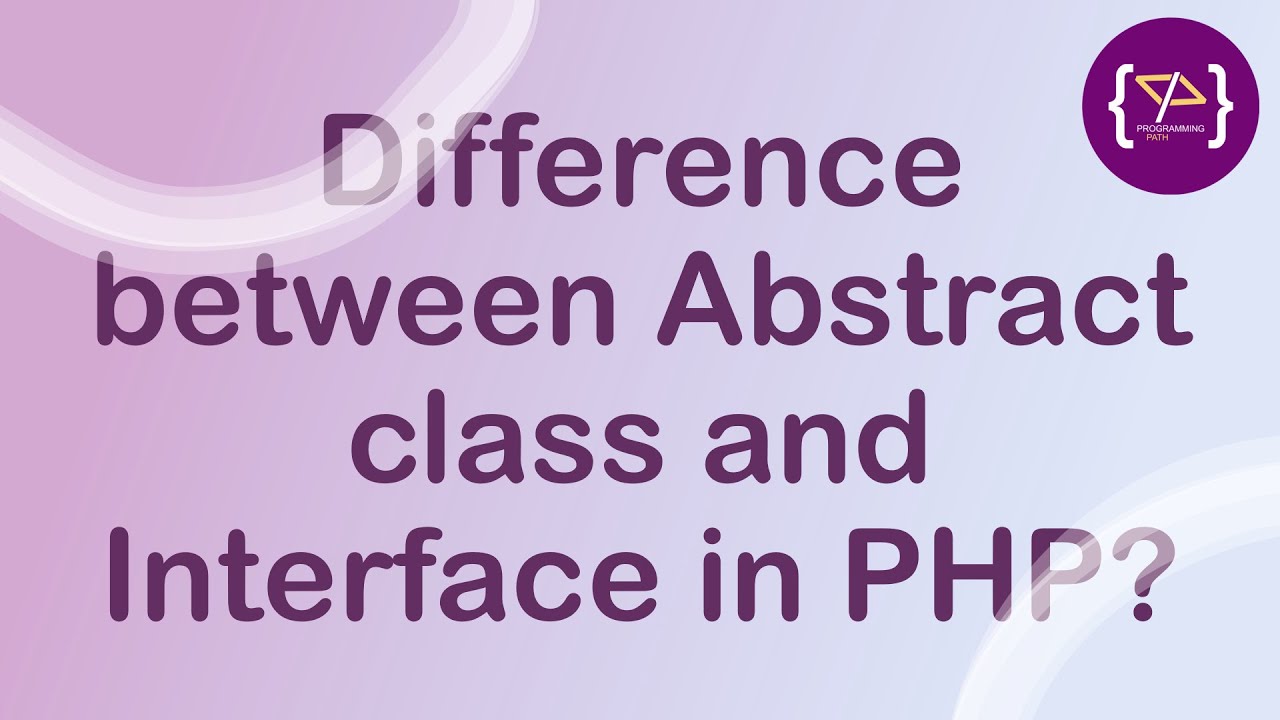 programingpath's tweet card. Difference between Abstract and Interface in PHP | Abstract |...