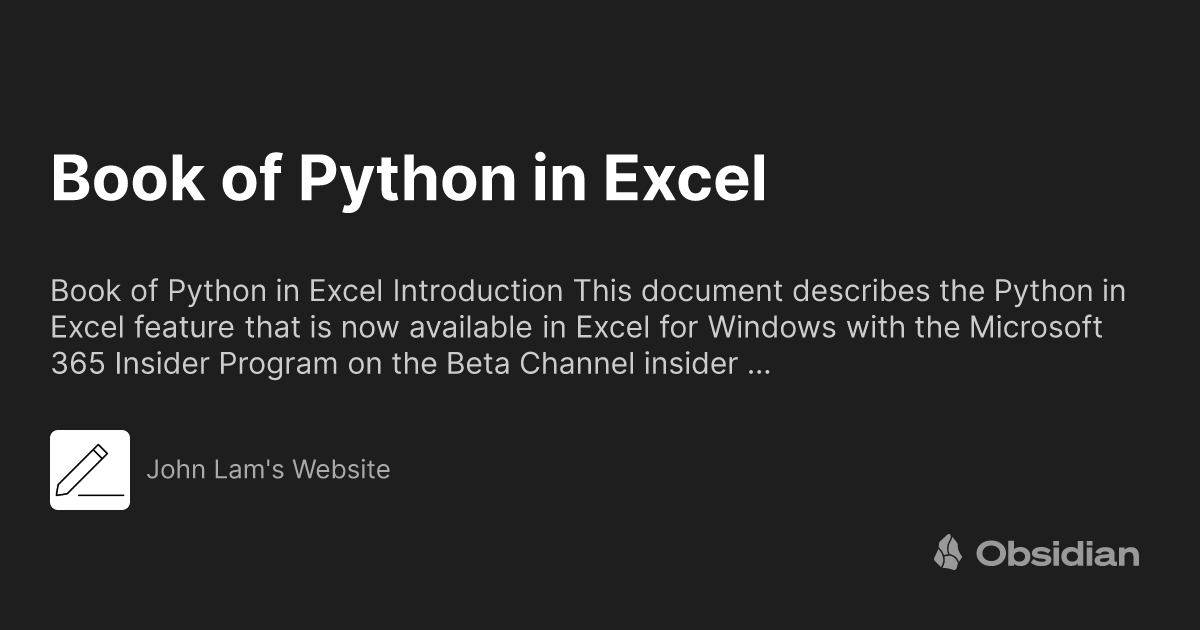 john_lam's tweet card. Book of Python in Excel Introduction This document describes the Python in Excel feature that is now available in Excel for Windows with the Microsoft 365 Insider Program on the Beta Channel insider …