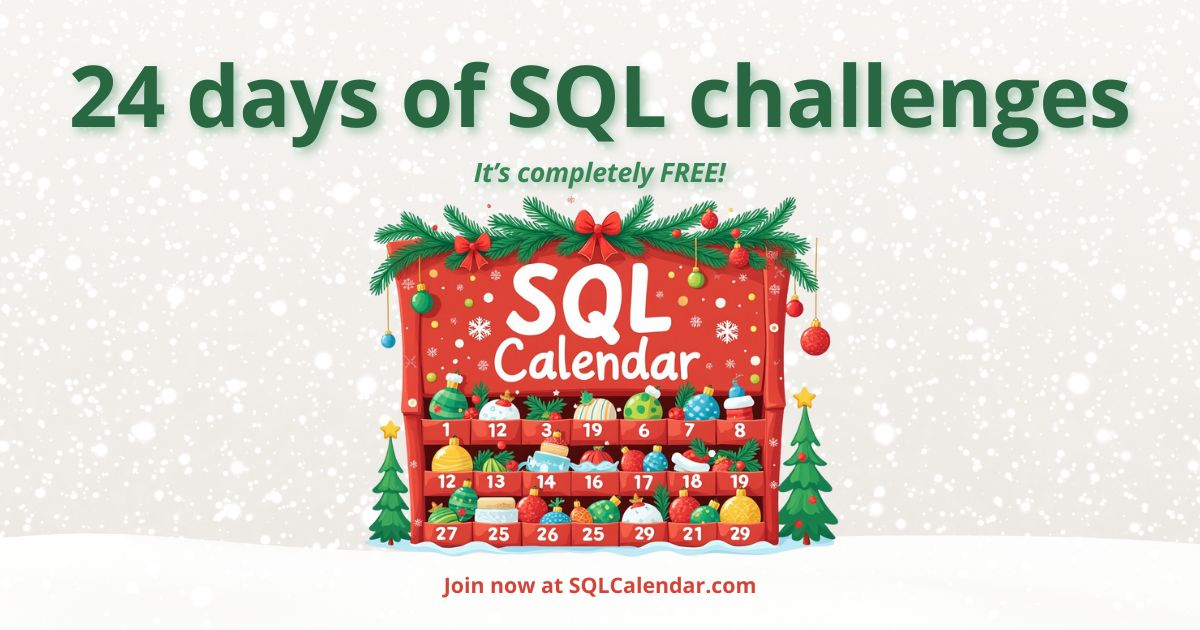 msa_pythonify's tweet card. Join the SQL Advent Calendar Challenge! Improve your SQL skills with daily challenges this December. 🎄