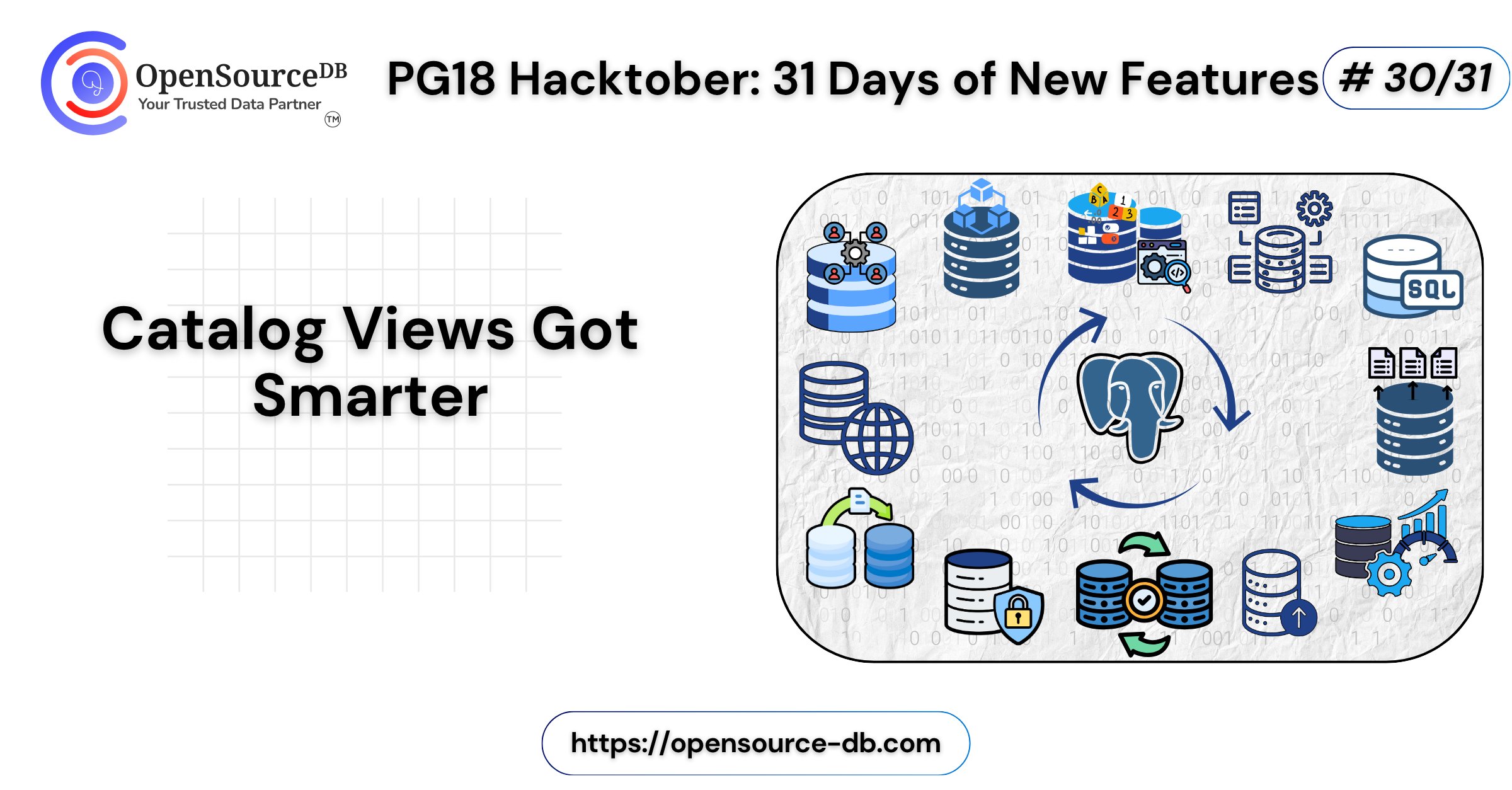 opensource_db's tweet card. Welcome to the Day30 of PG18Hacktober !! PostgreSQL 18 brings significant improvements to its system catalogs and statistics views, expanding […]