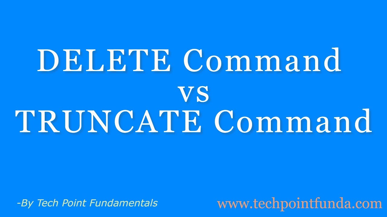 TechPointFunda's tweet card. DELETE vs TRUNCATE | DELETE Command | TRUNCATE Command | #TechPoint...