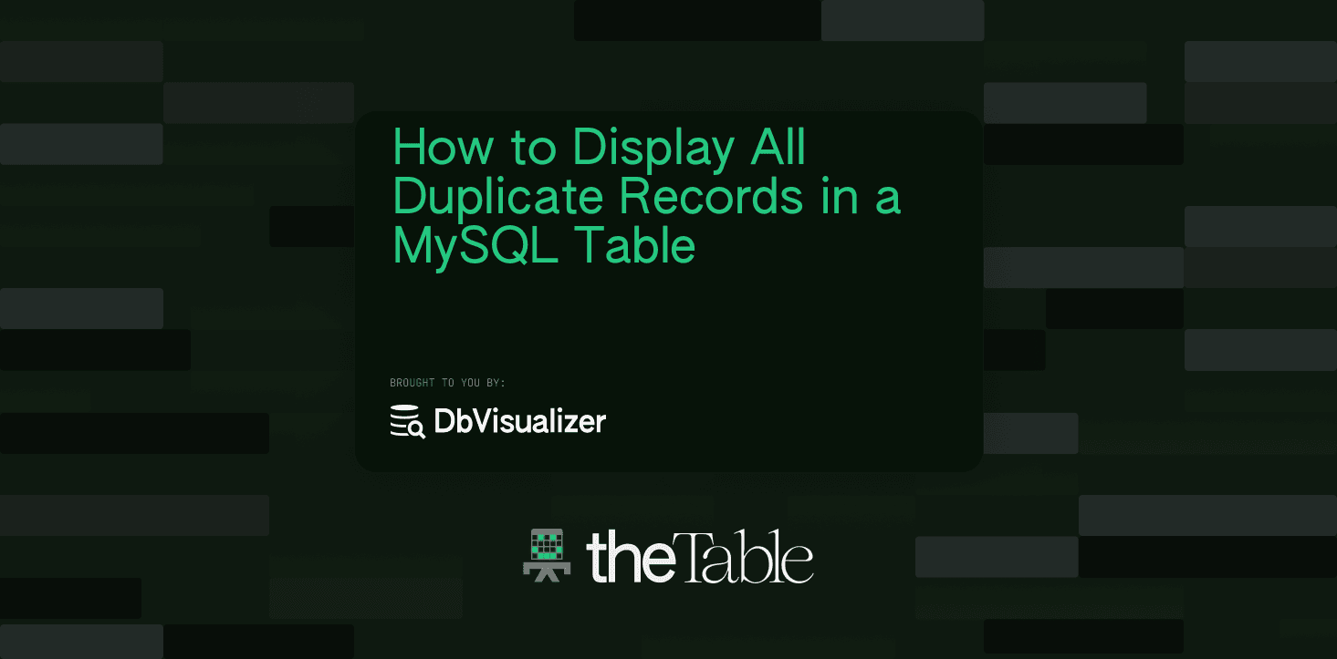 dbvisualizer's tweet card. Let’s explore different techniques to display all duplicate records in a MySQL table, ranging from using a GROUP BY query to more modern and lesser-known methods
