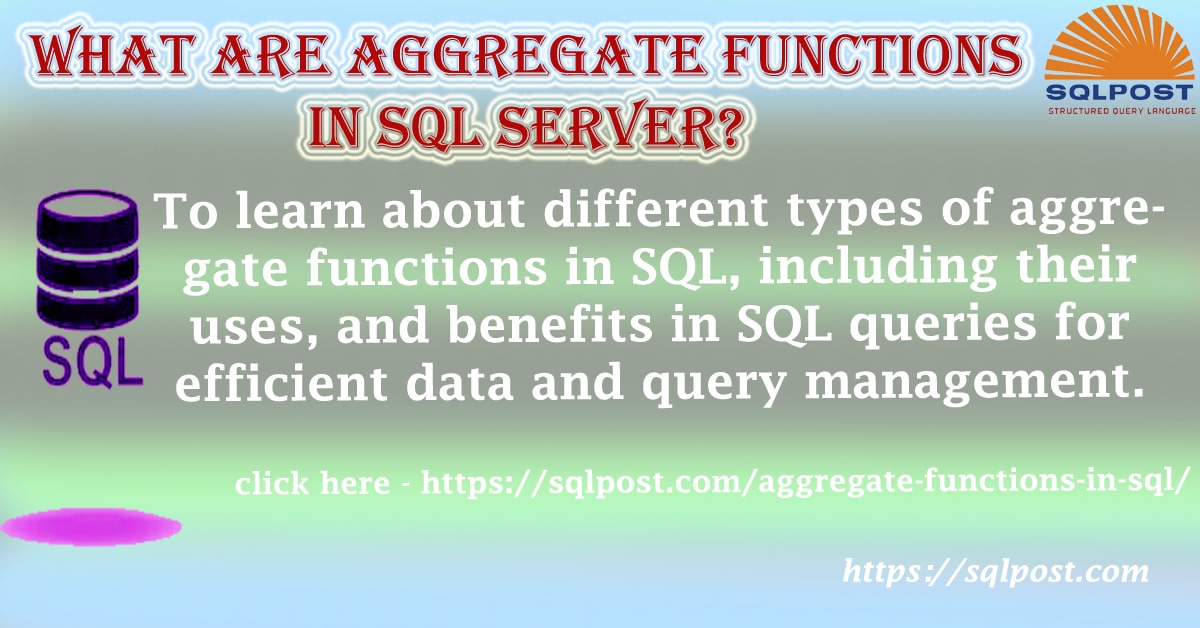 ISqlpost's tweet card. To learn about different types of aggregate functions in SQL, including their uses, and benefits for efficient data and query management.