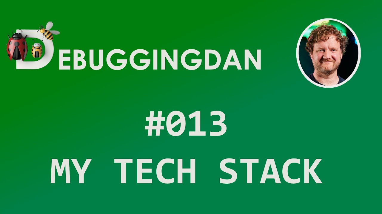 debuggingdan's tweet card. [013] My Tech Stack