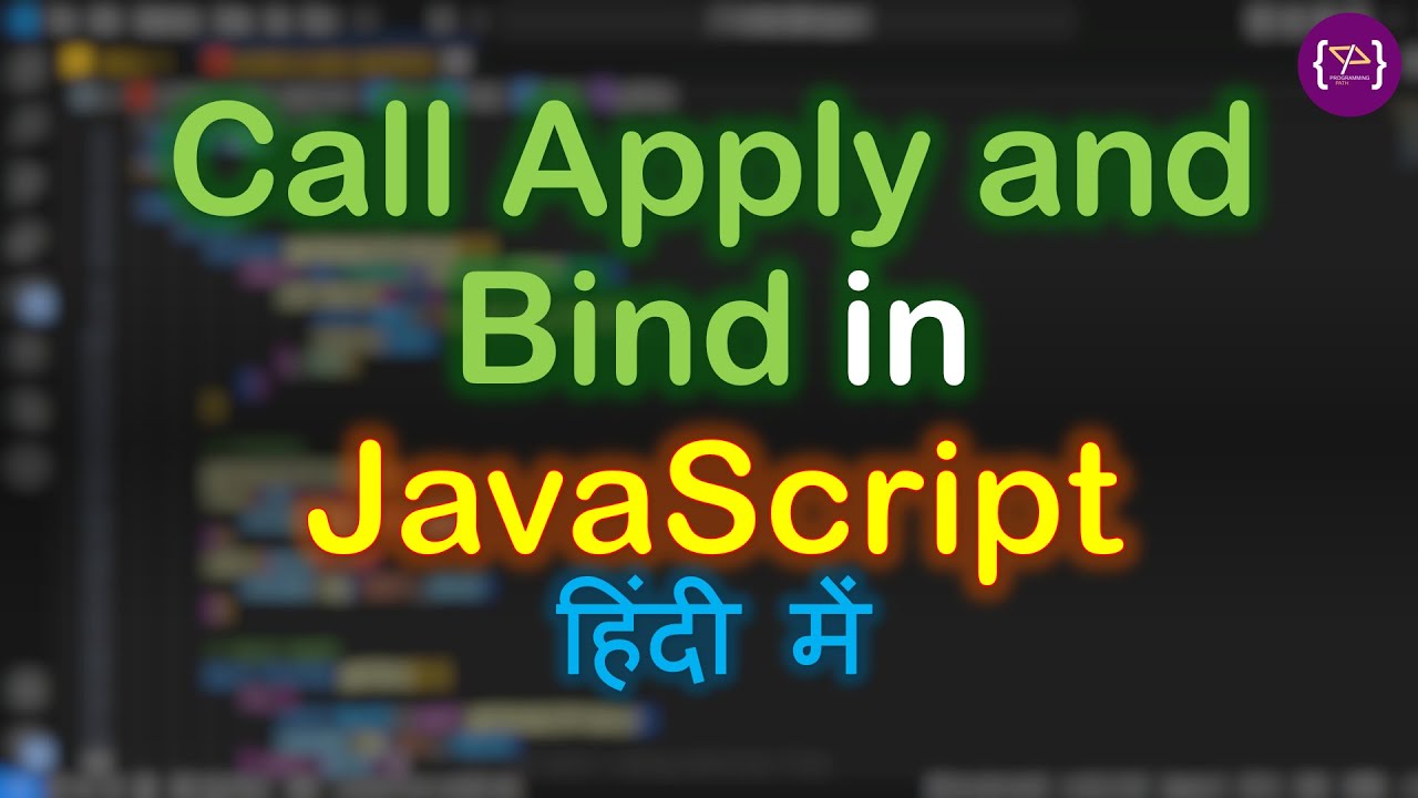 programingpath's tweet card. Call, Apply and Bind in JavaScript | Call, Apply and Bind in Hindi |...
