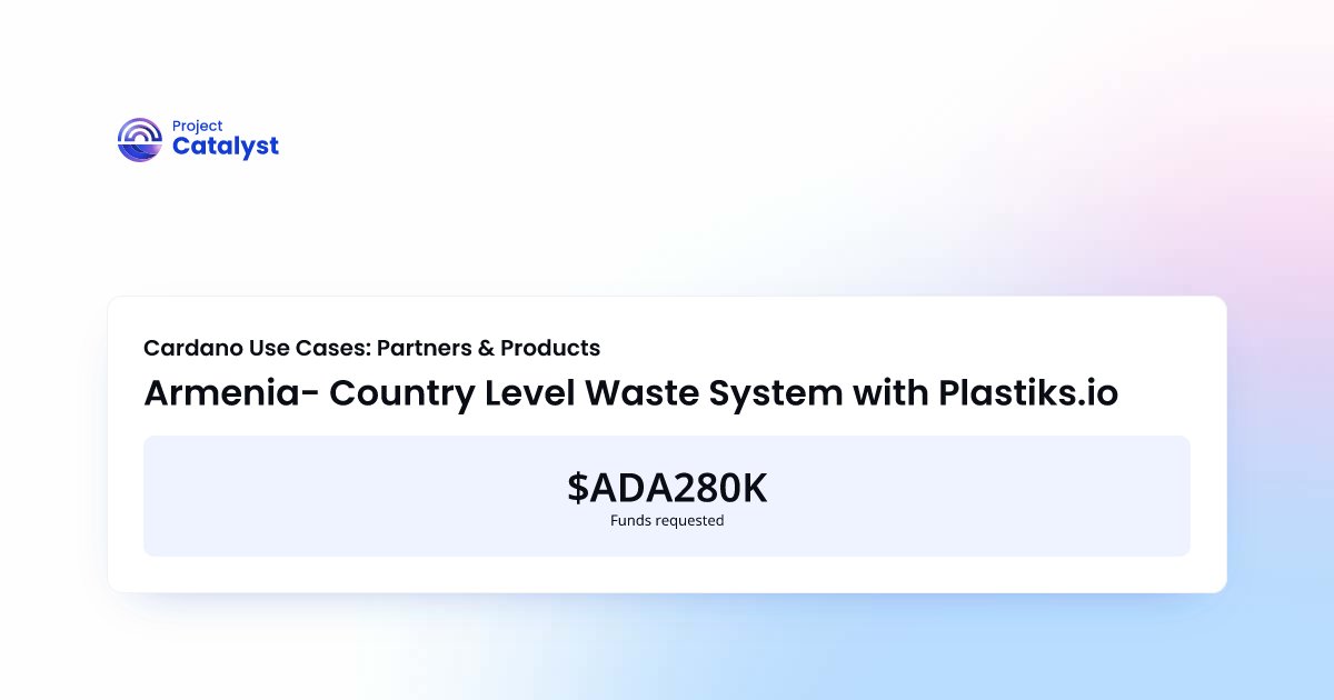 AndreVanyiRobin's tweet card. Plastiks, with Armenia’s government and UNDP, implements a Cardano-based system to tokenize, trace, and monetize waste, creating incentives and transparent data for communities and compliance.