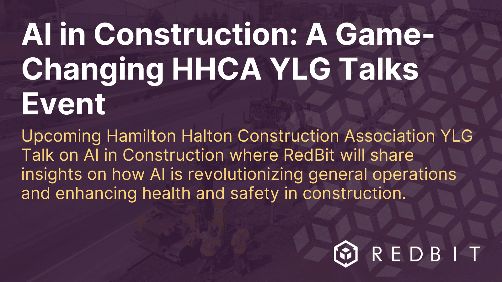 RedBitDev's tweet card. AI & Construction @ HHCA YLG Event
