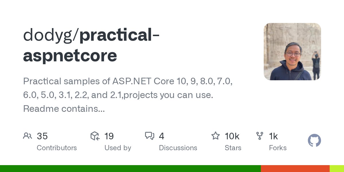 dodyg's tweet card. Practical samples of ASP.NET Core 10, 9, 8.0, 7.0, 6.0, 5.0, 3.1, 2.2, and 2.1,projects you can use. Readme contains explanations on all projects. - dodyg/practical-aspnetcore