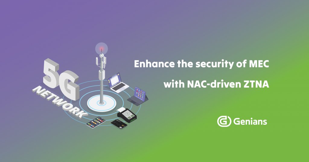 WithGENIANS's tweet card. Genians proved its NAC-driven ZTNA capabilities for MEC in 5G networks, ensuring seamless secure access to services from various edges like campus, remote, and micro branches.
