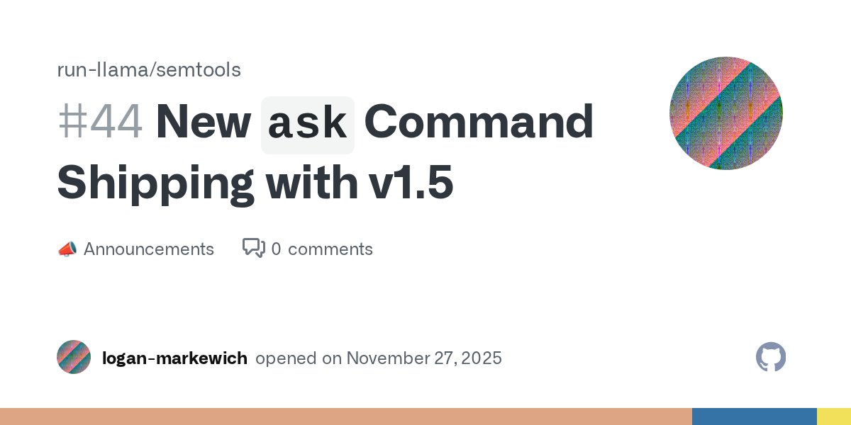 llama_index's tweet card. v1.5 is shipping with a new ask command in the CLI. This is essentially a RAG agent that will search your files and cite it's sources! # Perform agentic RAG search $ ask "What papers discu...
