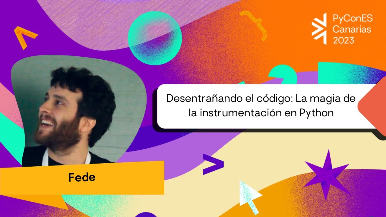PyConES's tweet card. Federico Mon - Desentrañando el código: La magia de la instrumentac...