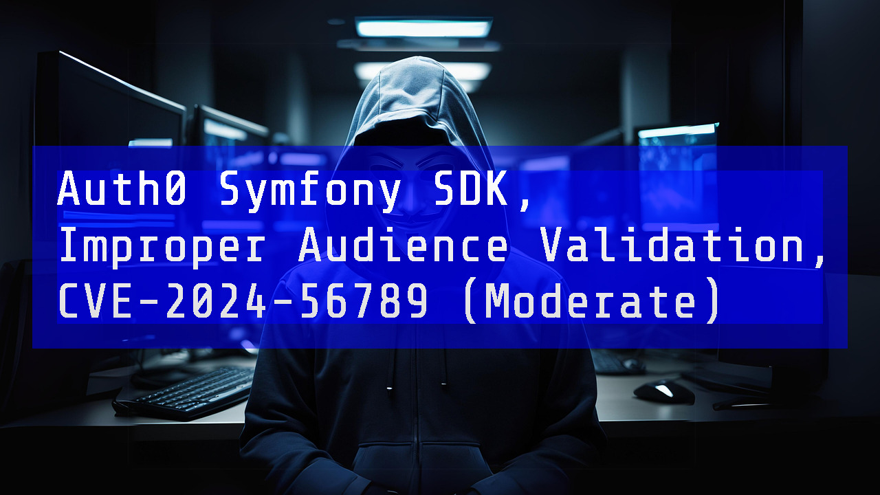 dailycve's tweet card. Auth0 Symfony SDK, Improper Audience Validation, CVE-2024-56789 (Moderate) - "DailyCVE.com – The advanced vulnerability database with modern testing, patching tutorials, and up-to-date security...