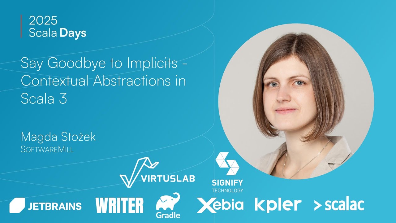 scala_lang's tweet card. Magda Stożek: Say goodbye to implicits - contextual abstractions in...