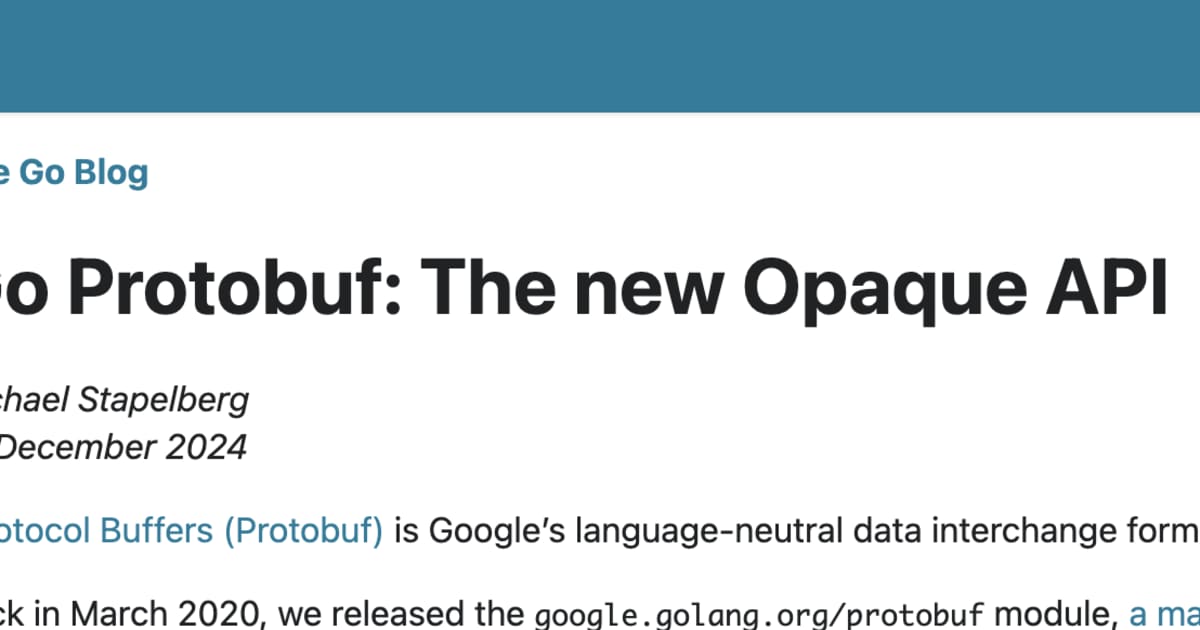 1guitar2chicken's tweet card. 12月17日、Goが「Go Protobuf: The new Opaque API」と題した記事を公開した。この記事では、Go Protobufの新しいOpaque APIに関する変更点とその活用方法について詳しく紹介されている。以下に、その内容を紹介する。プロトコルバッファとはプロトコルバッファ（Protocol Buffers、通称Protobuf）は、Googleが開発した言語に依存...