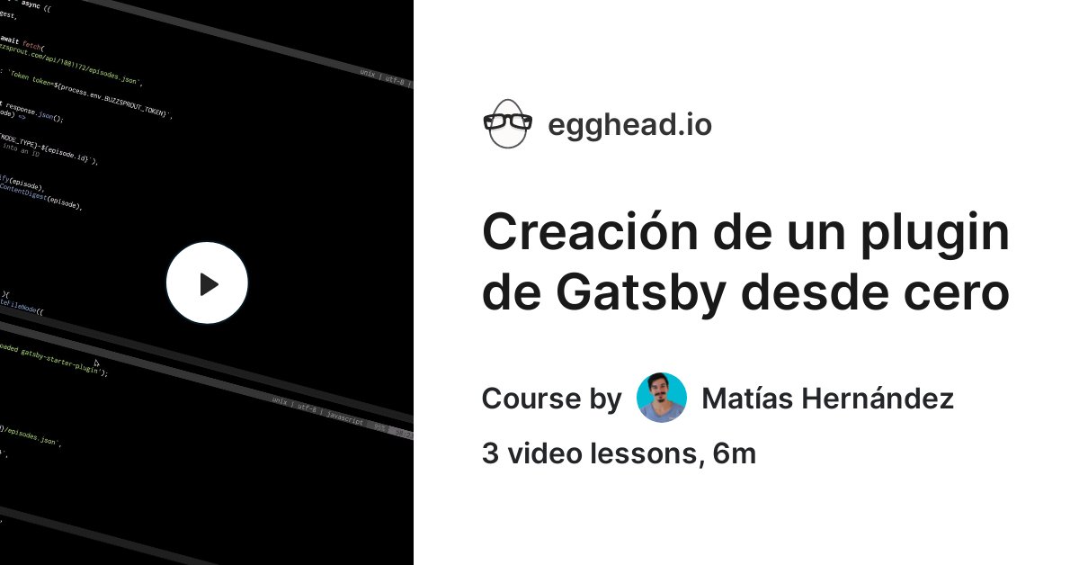 aprendegatsbyjs's tweet card. Una colección de lecciones que describen como crear un plugin fuente para Gatsby desde cero hasta su publicación en npm.