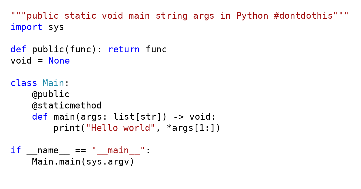 treyhunner's tweet card. public static void main string args in Python #dontdothis