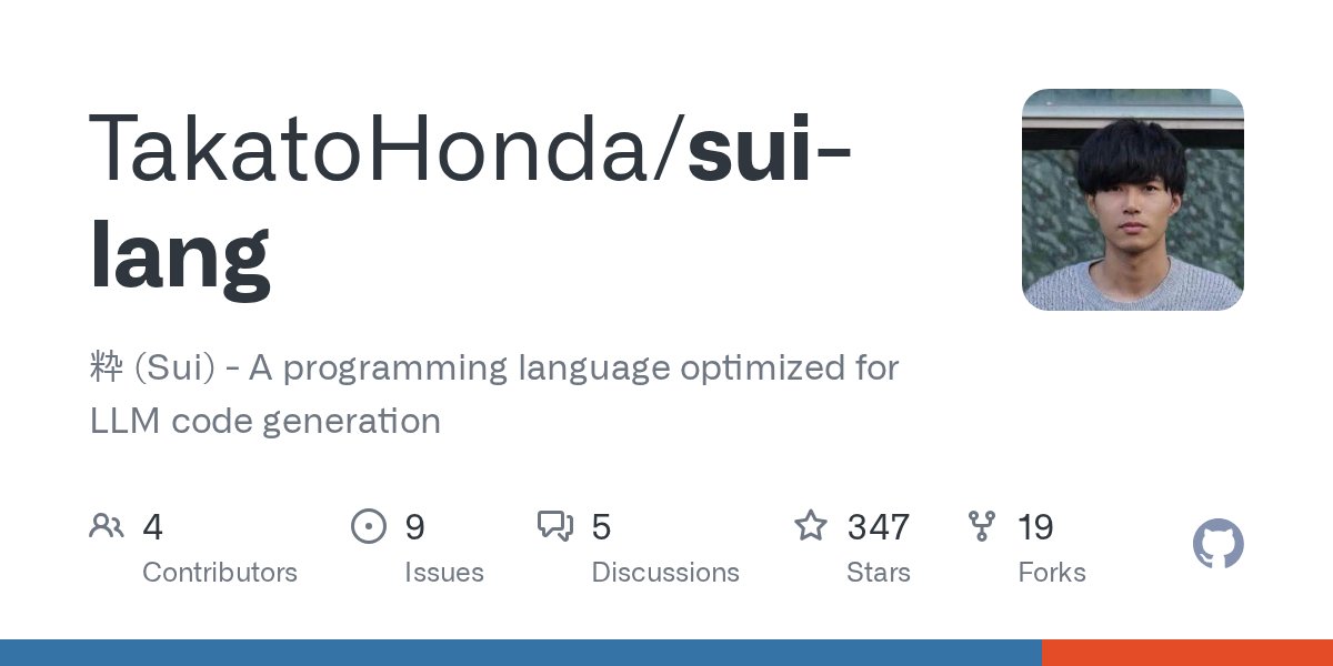 t_honda's tweet card. 粋 (Sui) - A programming language optimized for LLM code generation - TakatoHonda/sui-lang
