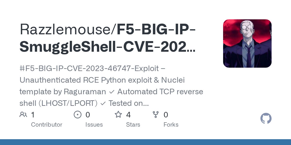akaclandestine's tweet card. #F5-BIG-IP-CVE-2023-46747-Exploit – Unauthenticated RCE Python exploit & Nuclei template by Raguraman ✓ Automated TCP reverse shell (LHOST/LPORT) ✓ Tested on affected BIG-IP 13.x–17.x...